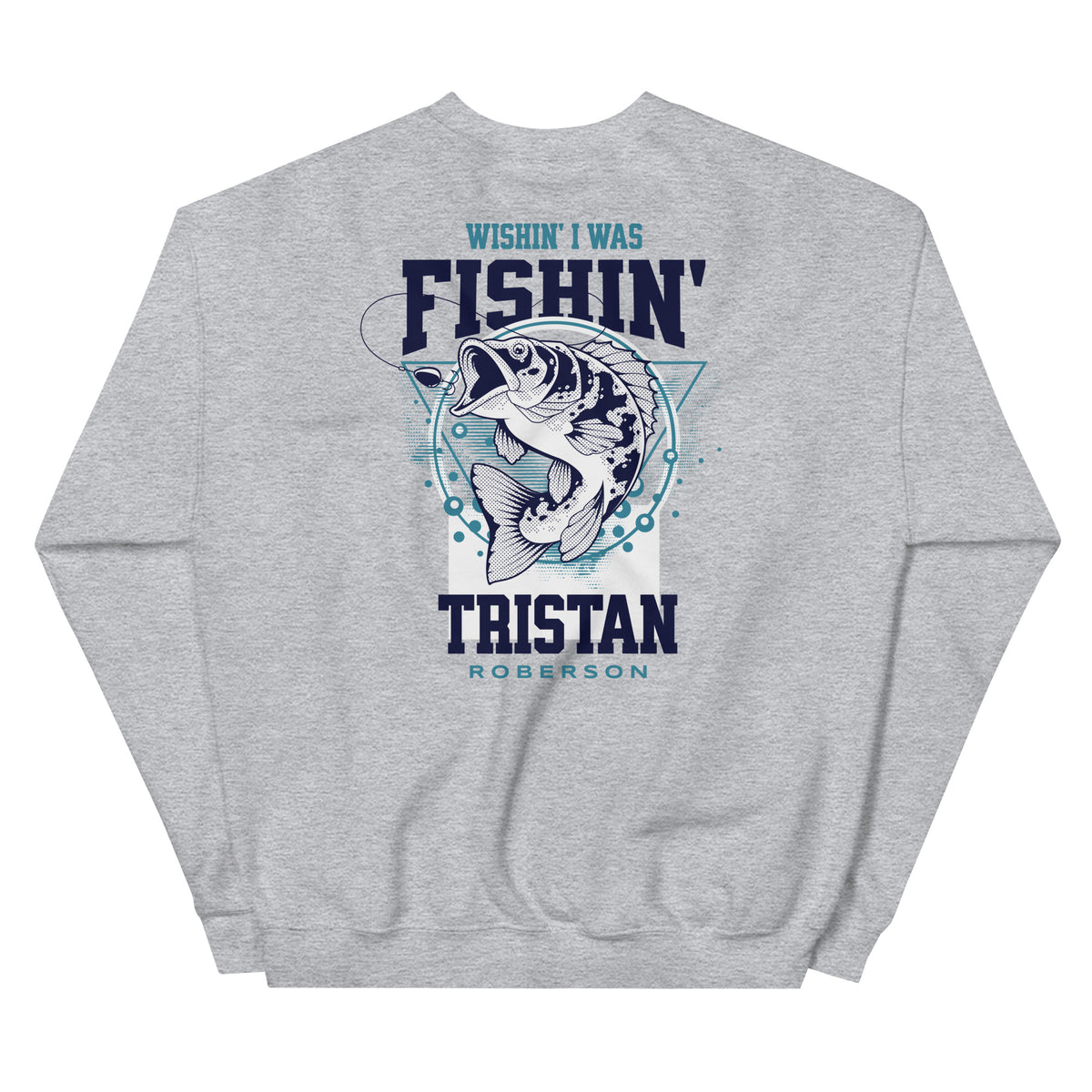 TR Wishin Fishin Sweatshirt